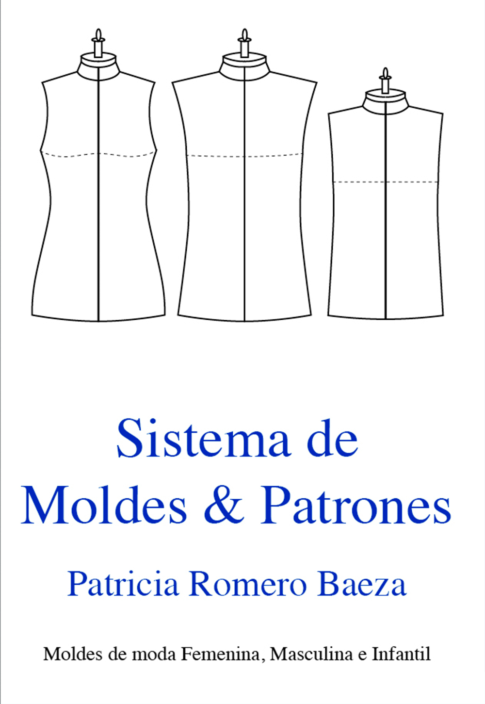 LIBRO: Sistema de Moldes y Patrones IMPRESO