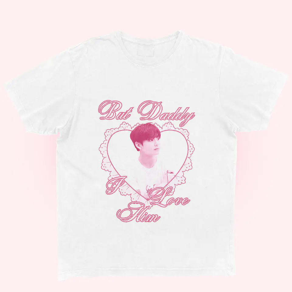 Polera But Daddy I love Him 3