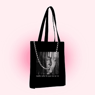 Tote bag 'nadie sabe lo que no se ve' 