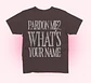 Polera 'What's your name?' - Miniatura 2