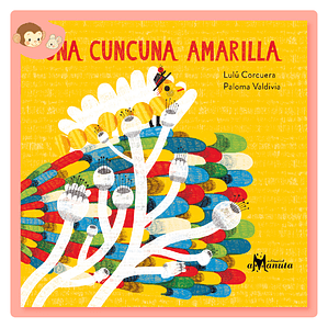 Una cuncuna amarilla