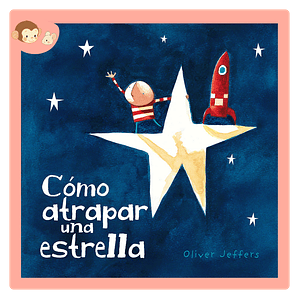 Cómo Atrapar una Estrella