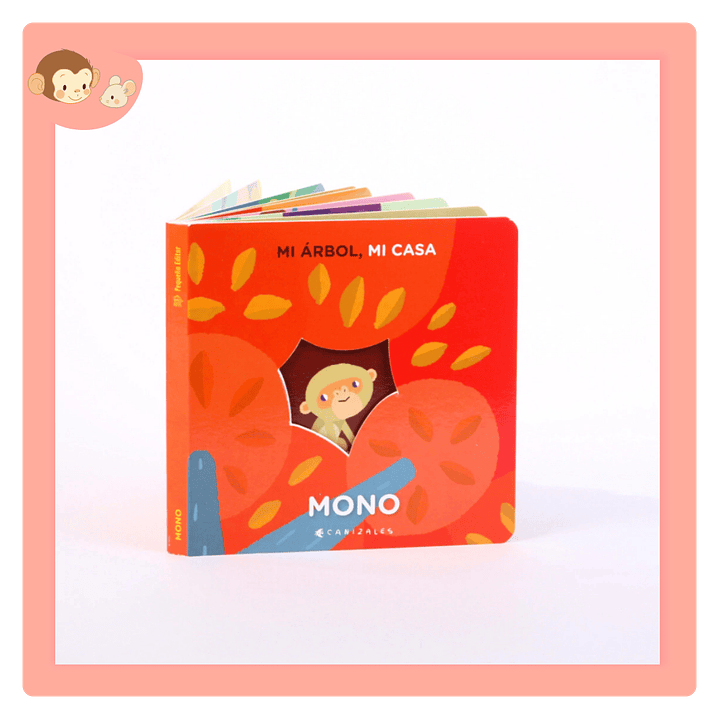 Mi arbol, mi casa. Mono 1