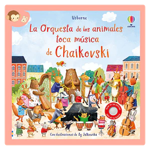 La Orquesta de los Animales - Chaikovski
