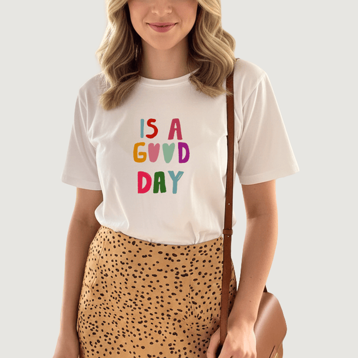 Camiseta Is a good day 1