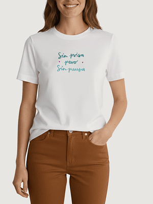 Camiseta Sin prisa pero sin pausa