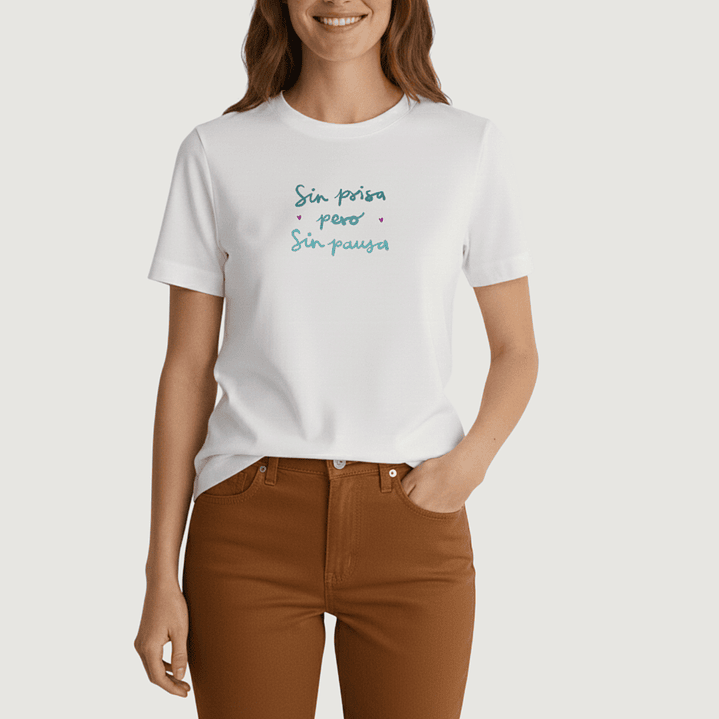 Camiseta Sin prisa pero sin pausa 1