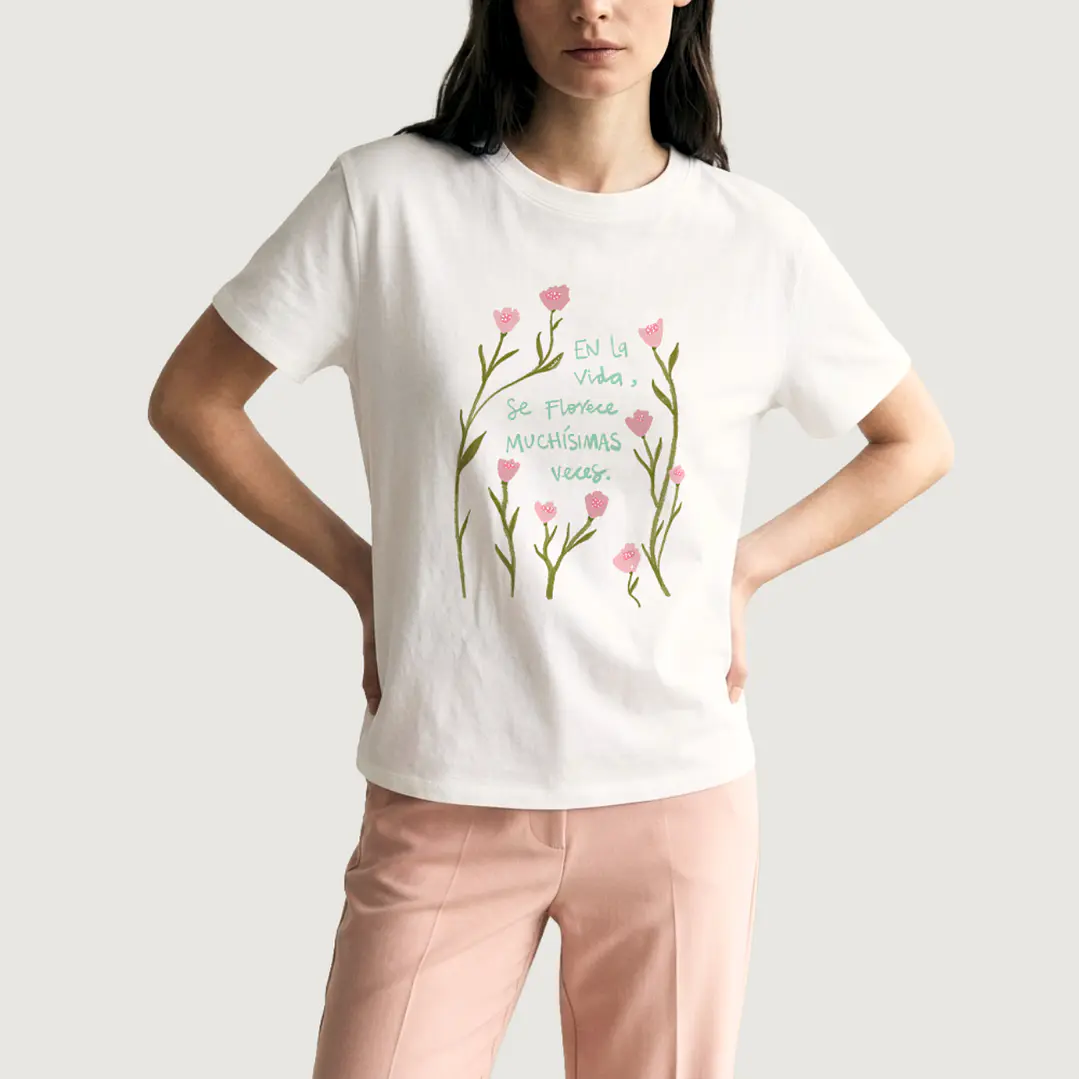 Camiseta En la vida se florece muchísimas veces 1