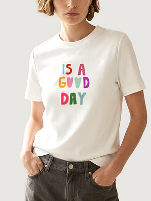 Camiseta Is a good day