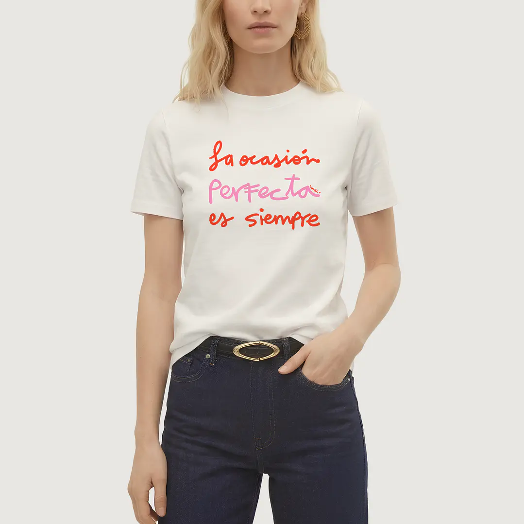 Camiseta La ocasión perfecta es siempre 1