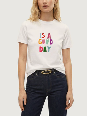 Camiseta Is a good day