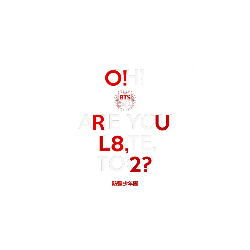 BTS - O!RUL82? (OH! ARE YOU LATE TOO?) 1