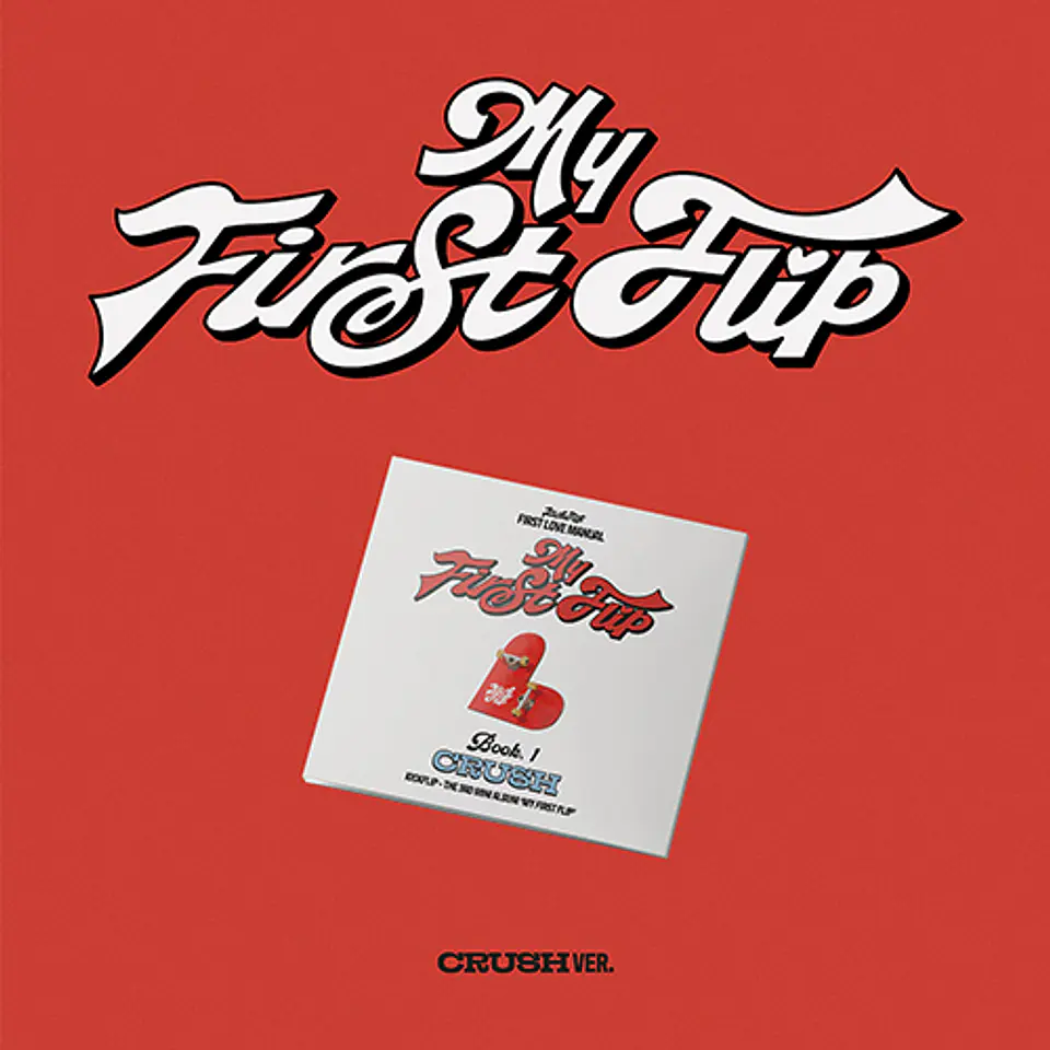 KICKFLIP - My First Flip (Digipack ver.) 1