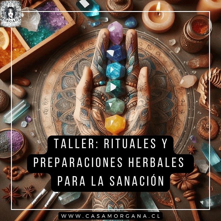 Taller de Rituales y Preparaciones Herbales para la Sanación