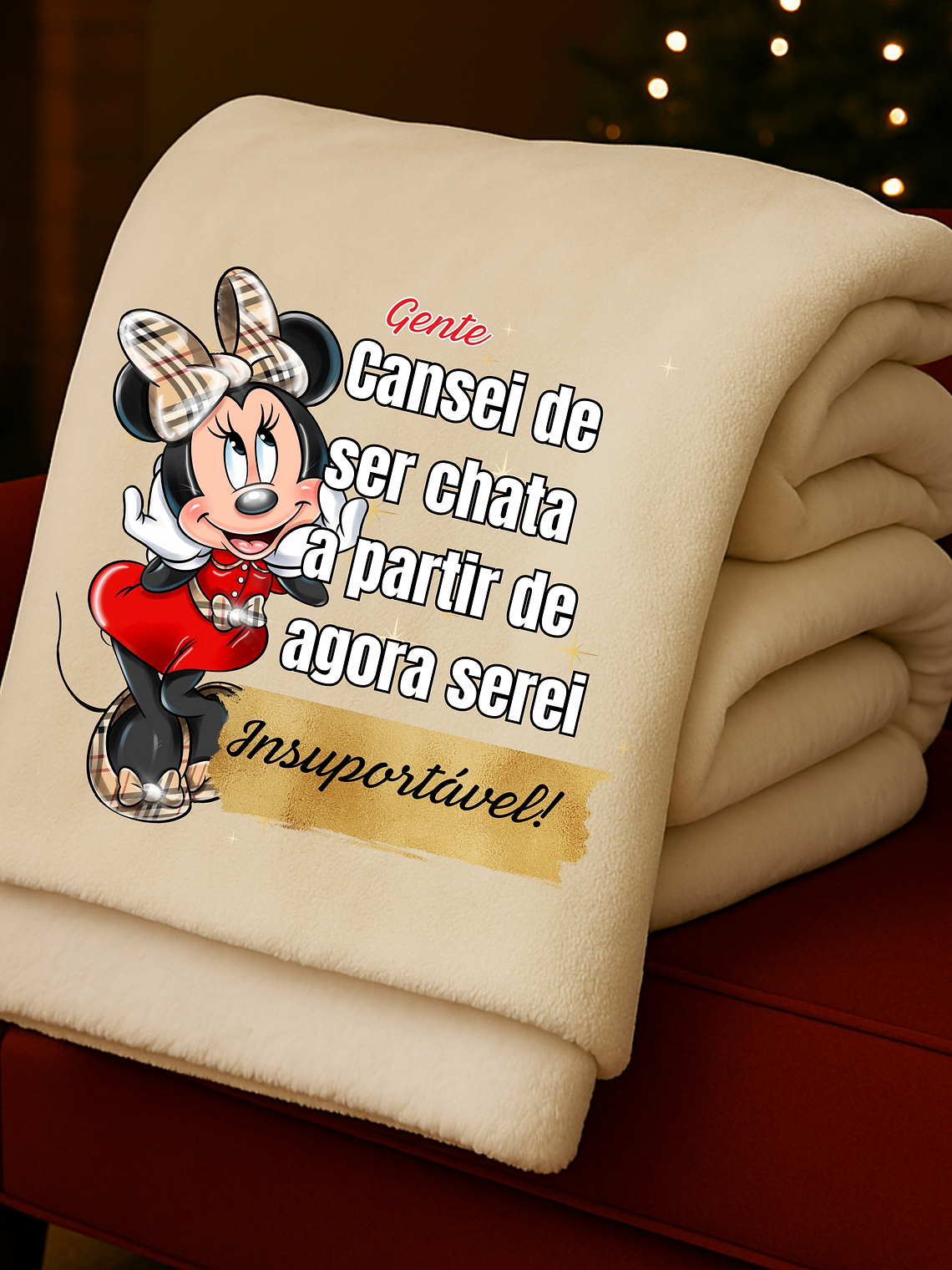 MANTA PERSONALIZADA MINNIE +FRASE INSUPORTÁVEL 2