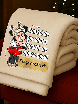 MANTA PERSONALIZADA MINNIE +FRASE INSUPORTÁVEL