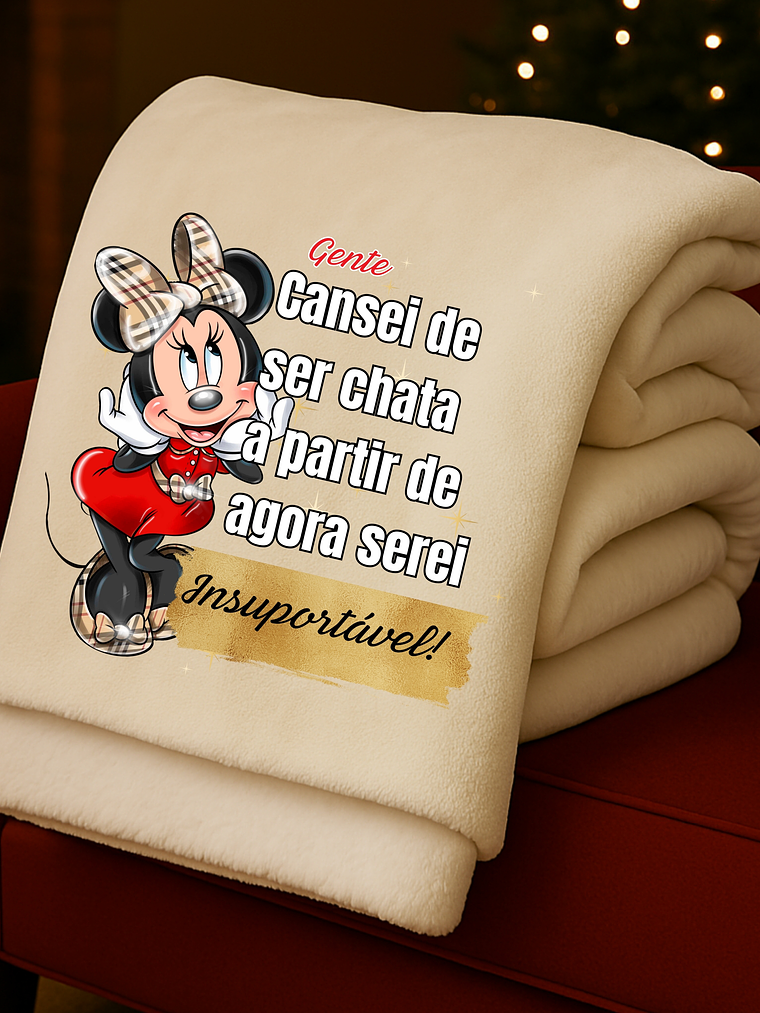 MANTA PERSONALIZADA MINNIE +FRASE INSUPORTÁVEL 2