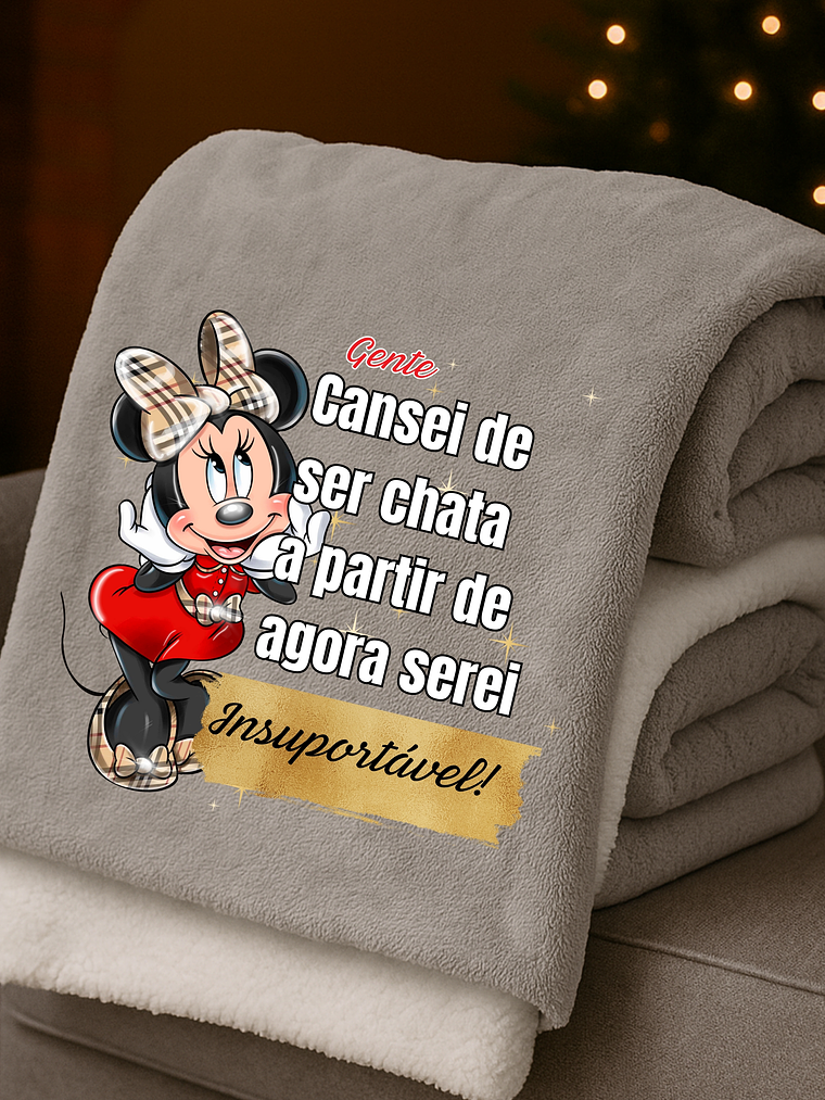 MANTA PERSONALIZADA MINNIE +FRASE INSUPORTÁVEL 4