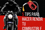 Los 5 Tips para hacer rendir tu combustible