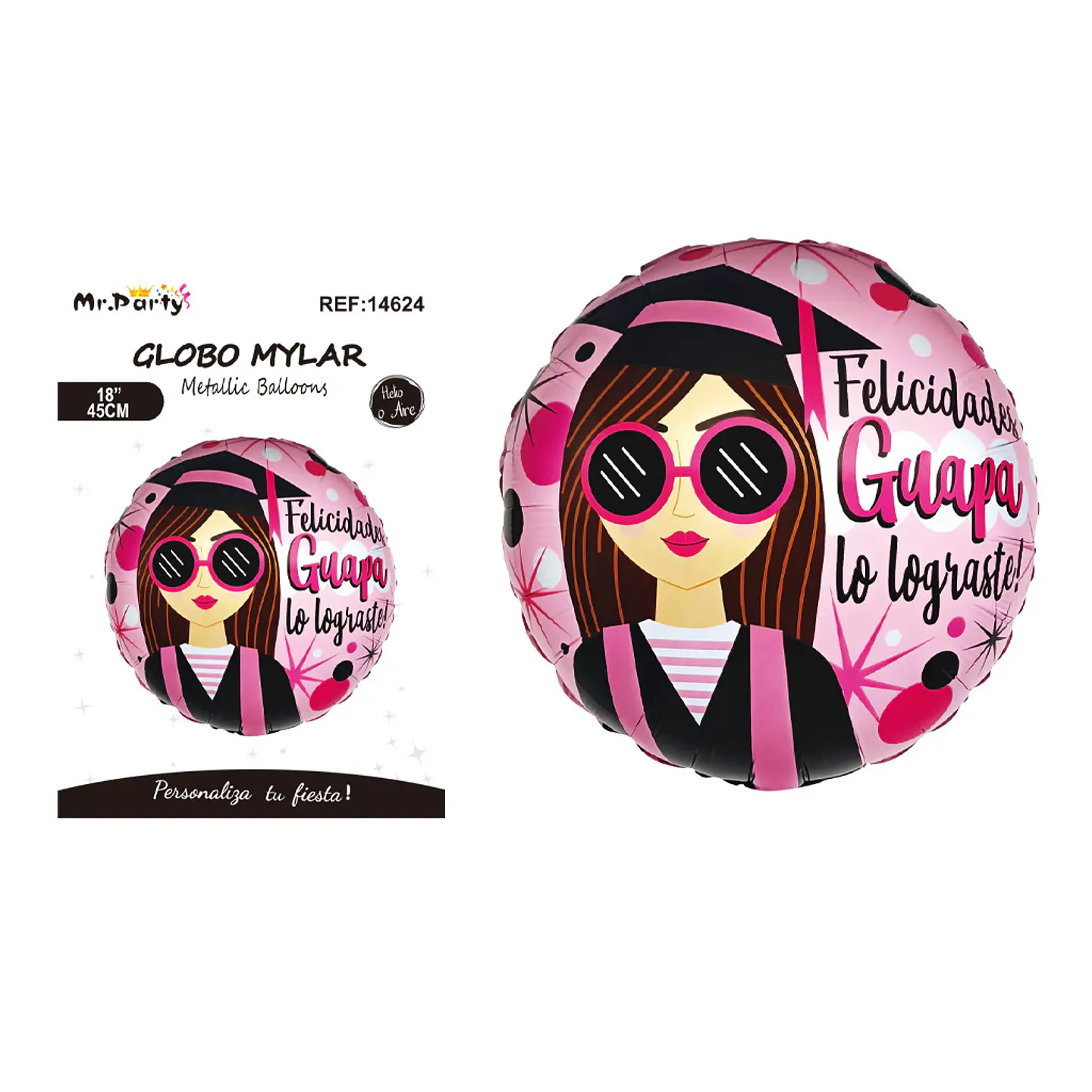 Globo metálico redondo Felicidades Guapa lo lograste 45cm 1