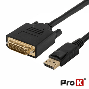 CABO DISPLAYPORT MACHO / DVI-D MACHO 1.8M PROK
