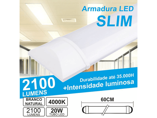 ARMADURA LED SLIM 20W0.6M IP20 BRANCO NATURAL 1660LM 1