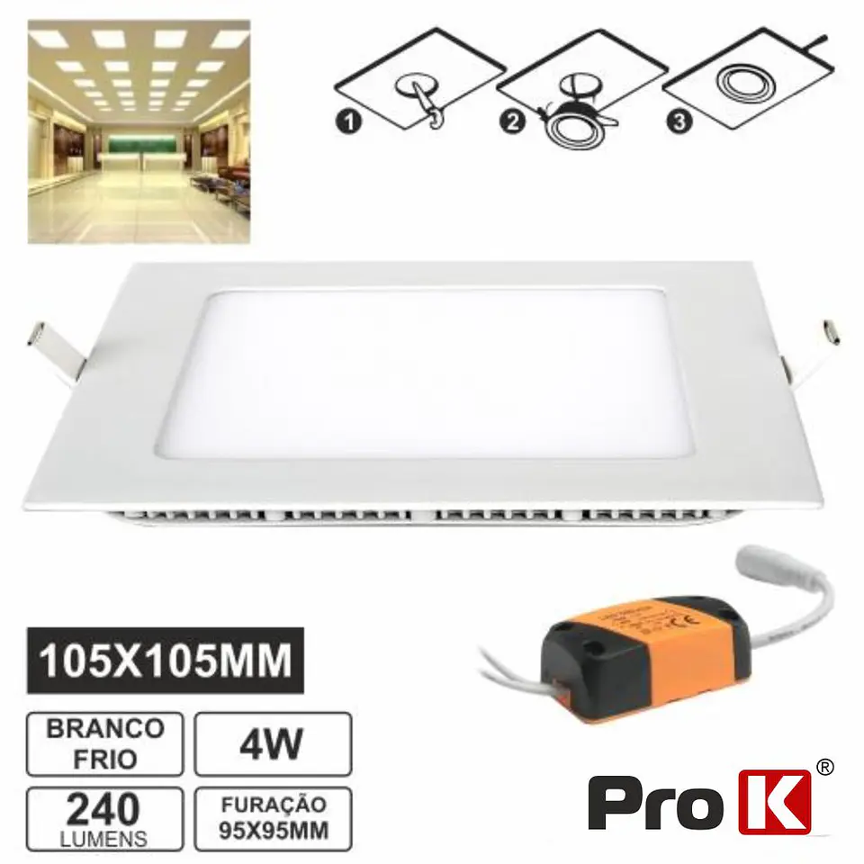 PAINEL LEDS QUADRADO 4W 105MM BRANCO FRIO 240LM PROK 1