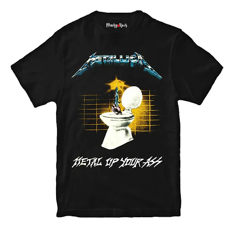 METALLICA - Metal up your ass