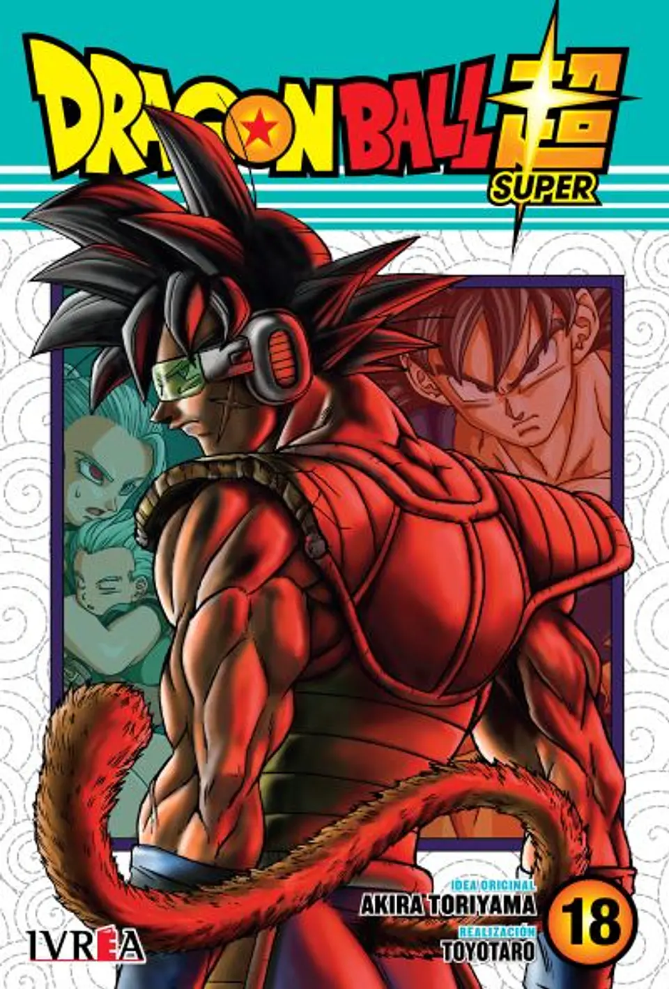 Dragon Ball Super Vol. 18 - Ivrea Argentina 1