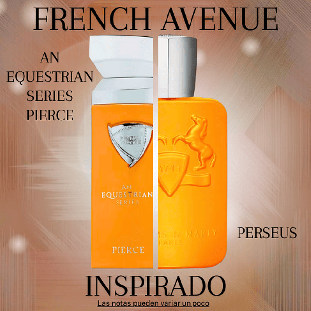 AN EQUESTRIAN SERIES PIERCE EDP 100 ML FOR MEN - FRENCH AVENUE (INSPIRADO EN PERSEUS PARFUMS DE MARLY)