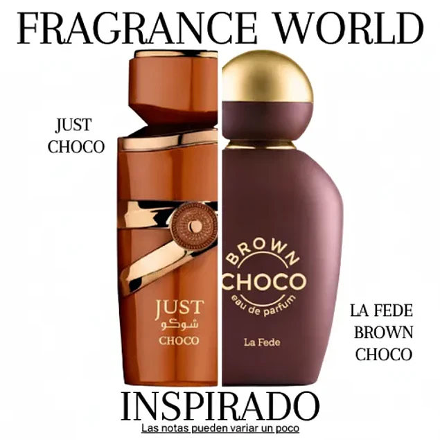 JUST CHOCO EDP 100 ML UNISEX -  FRAGRANCE WORLD - (INSPIRADO EN LA FEDE BROWN CHOCO)
