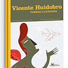 Vicente Huidobro, poemas ilustrados 