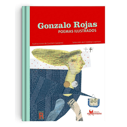 Gonzalo Rojas, poemas ilustrados