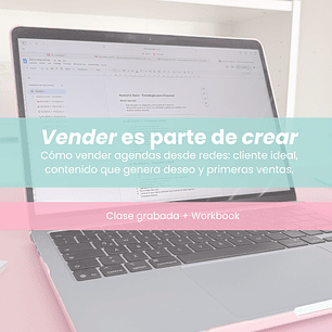 Clase grabada - Vender es parte de crear 