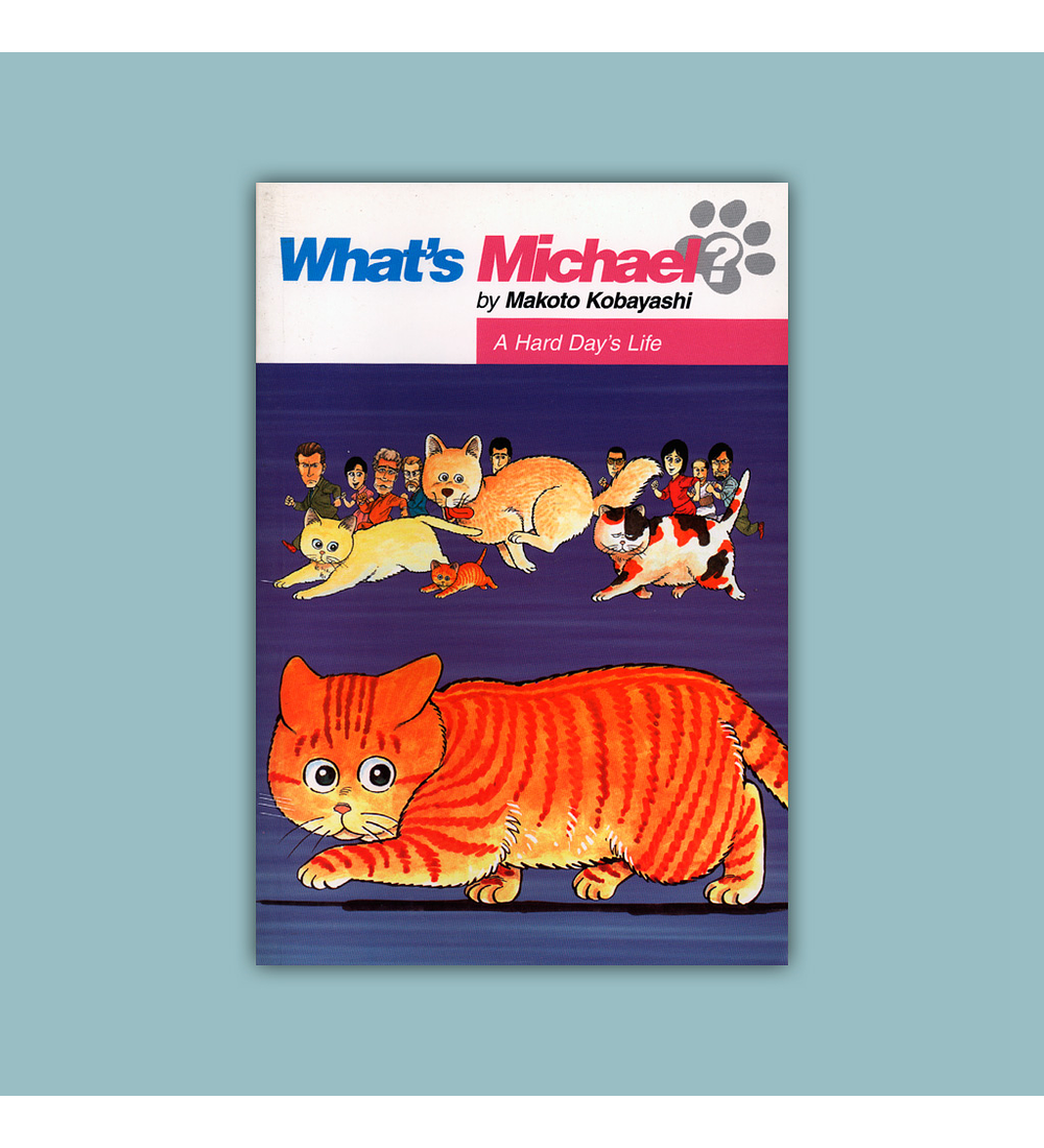 What’s Michael?: A Hard Day’s Life 2002