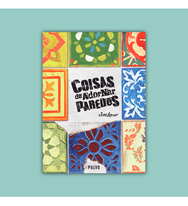 Coisas de Adornar Paredes 2016