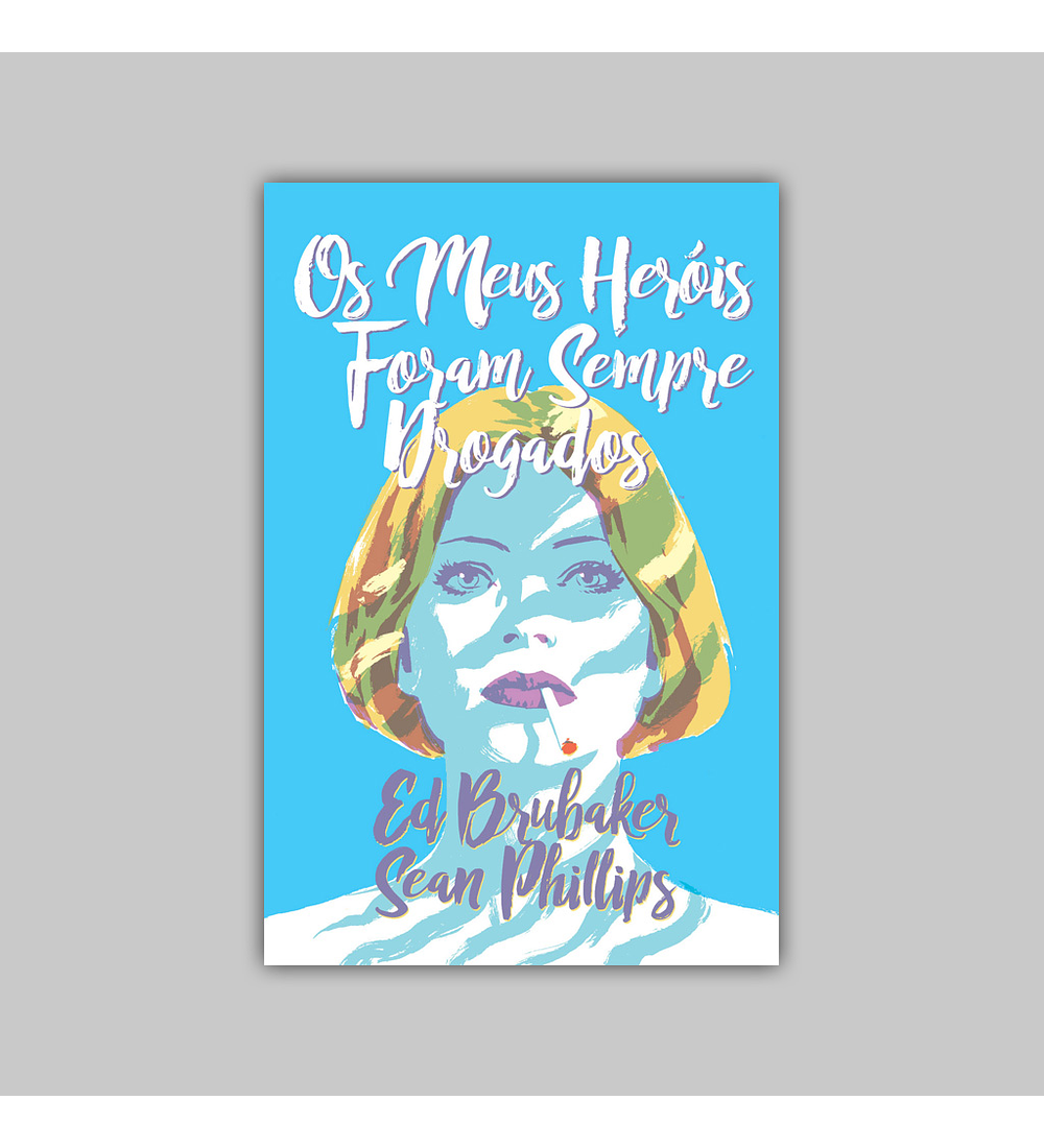 Os Meus Heróis Foram Sempre Drogados HC 2019