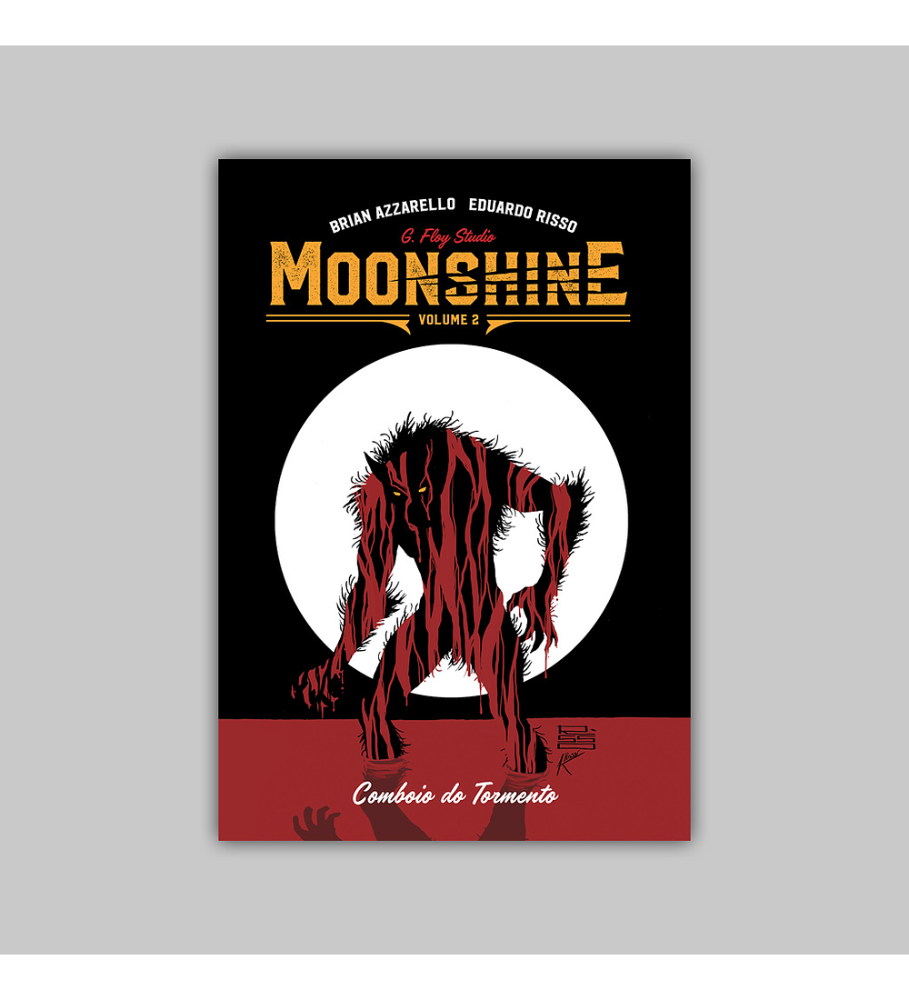 Moonshine Vol. 02: Comboio do Tormento HC 2019