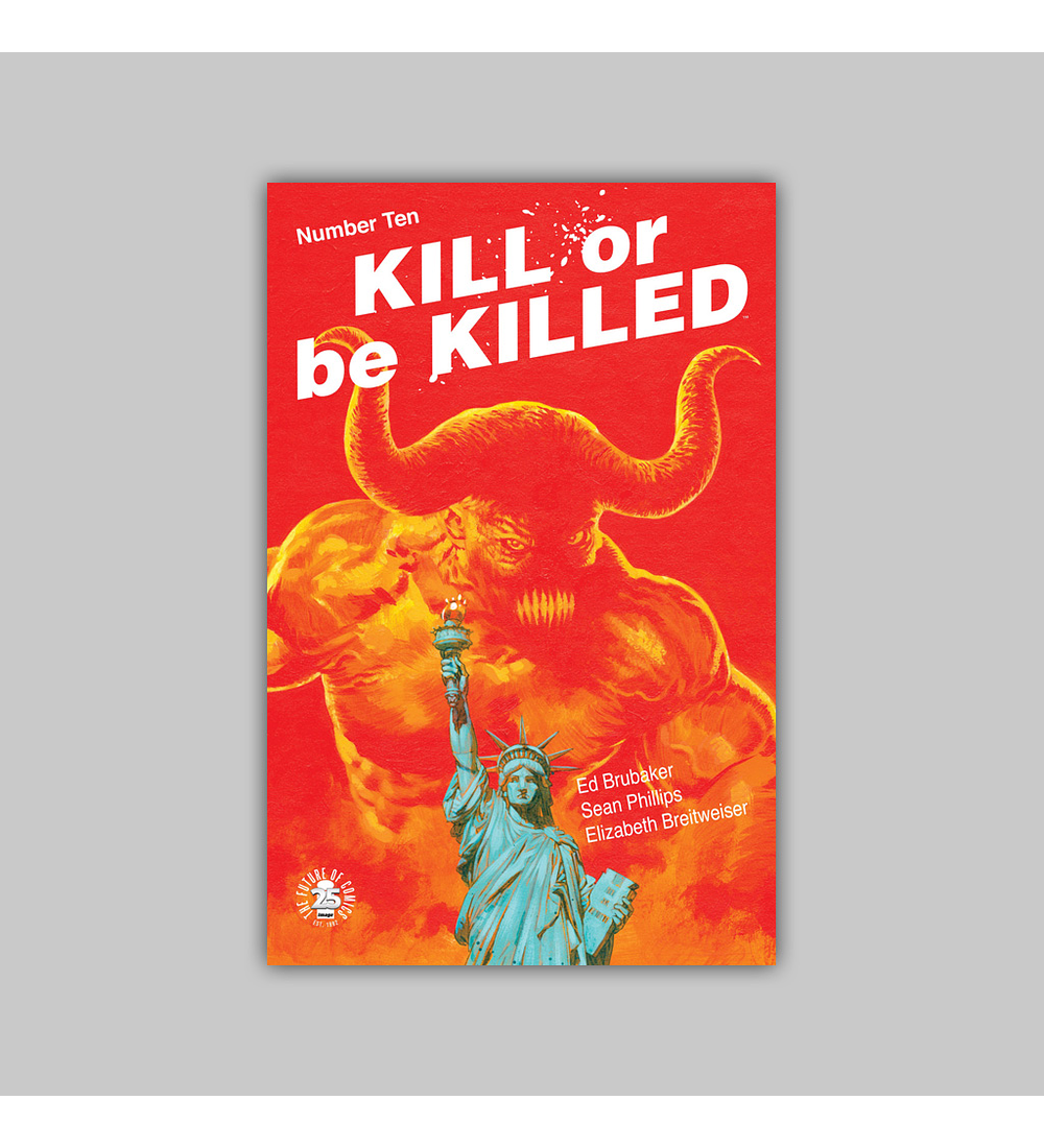 Kill or Be Killed 10 2017