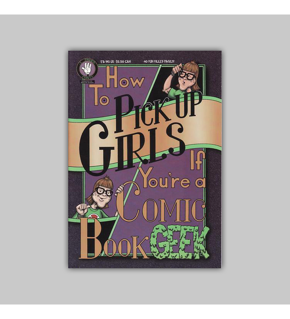 How To Pick Up Girls if You’re a Comic Book Geek 1997