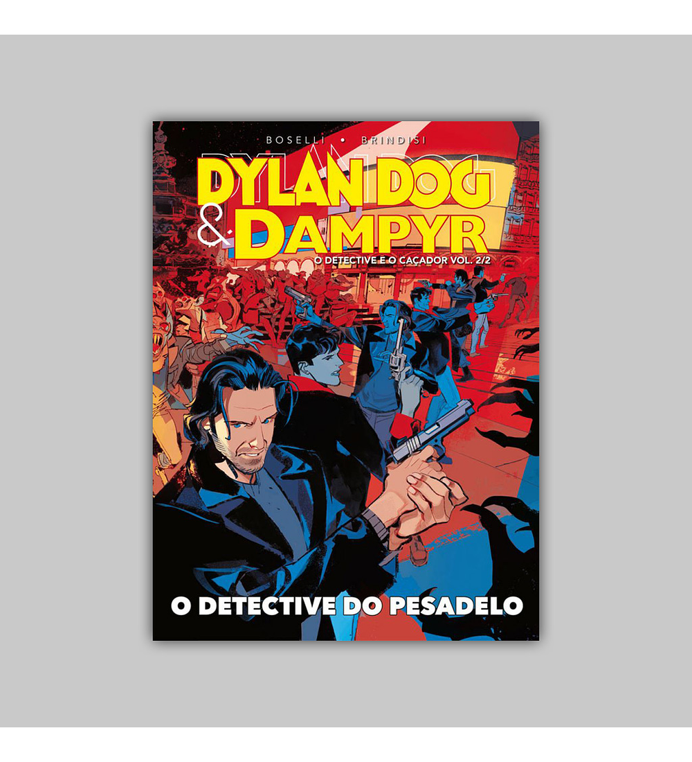 Dampyr and Dylan Dog: O Detective e o Caçador Vol. 02 - A Noite do Dampyr HC 2021