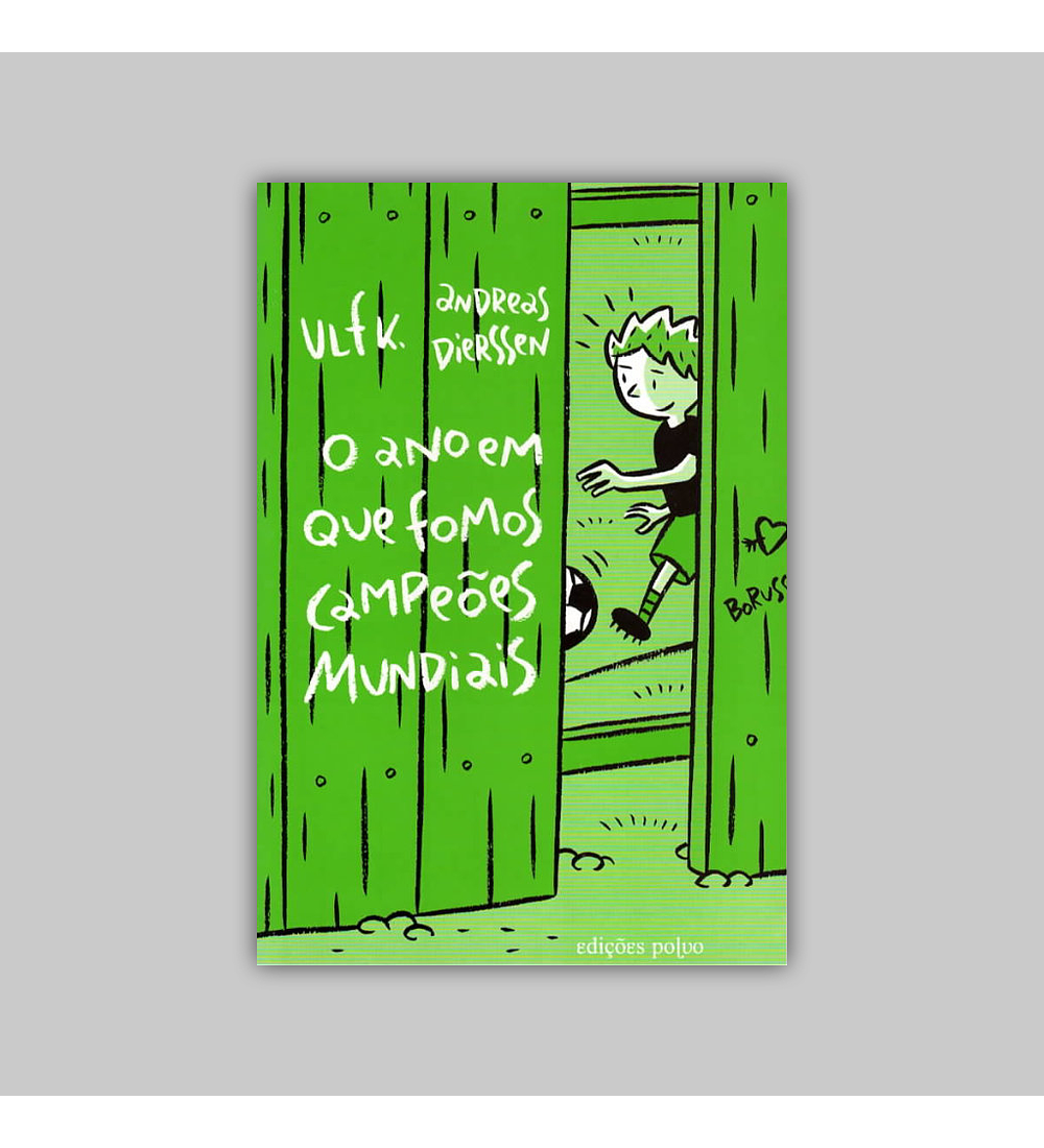 O Ano Em Que Fomos Campeões Mundiais