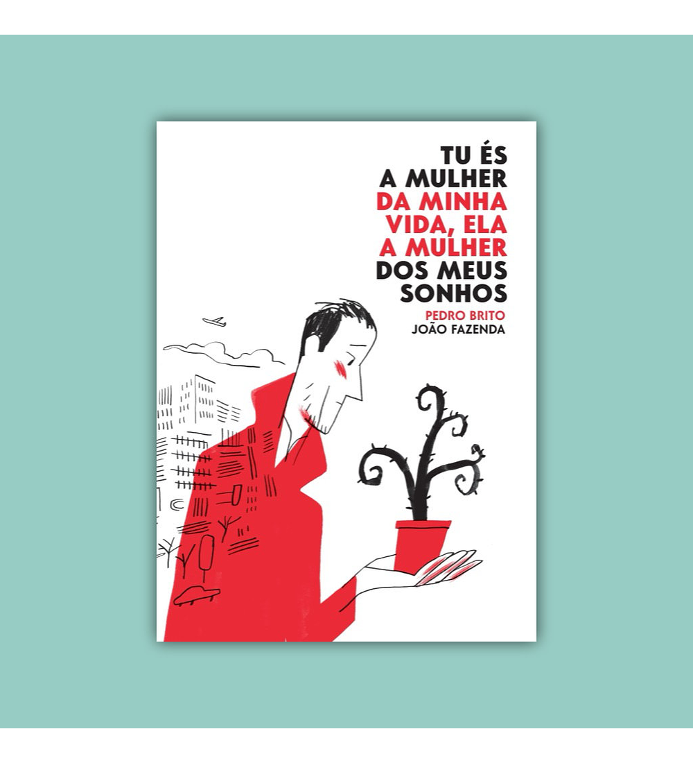 Tu És a Mulher da Minha Vida, Ela a Mulher dos Meus Sonhos HC