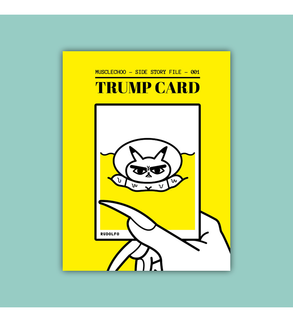 Muclechoo Side Story File Vol. 01: Trump Card