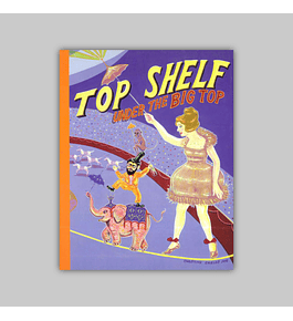 Top Shelf 8: Under the Big Top 1999
