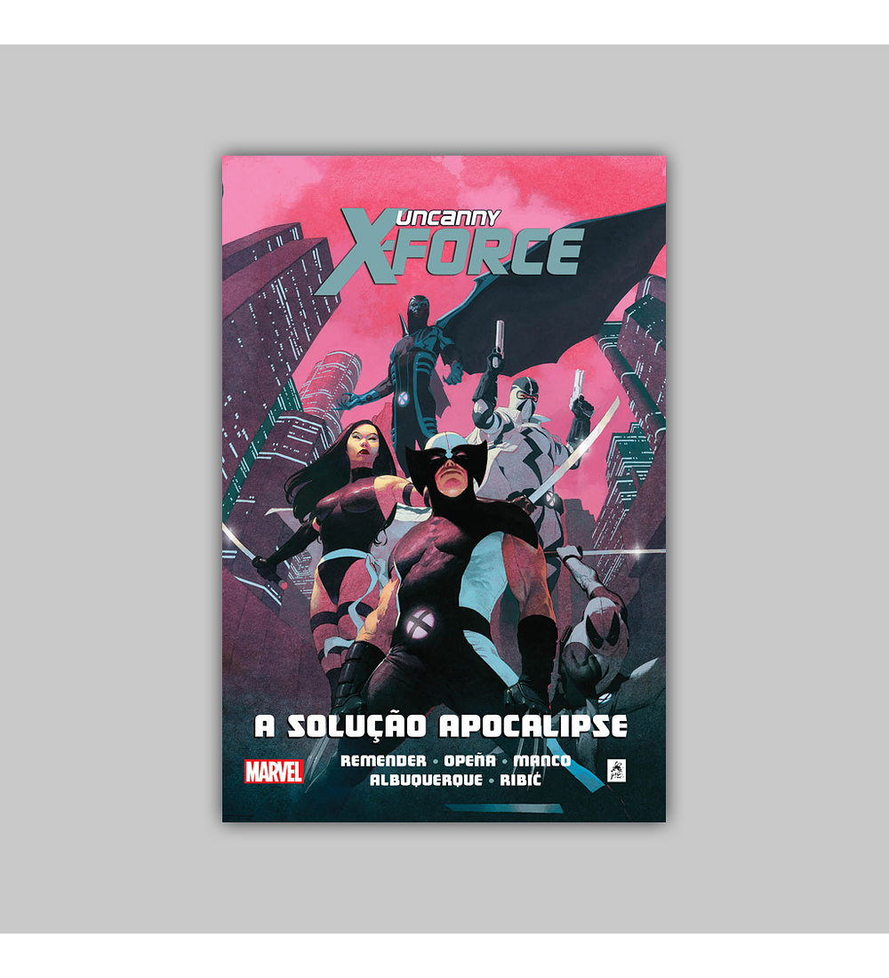 Uncanny X-Force Vol. 01: A Solução Apocalipse HC 2017