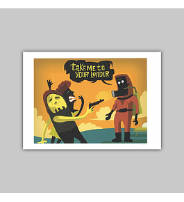 Giclée “Take Me to Your Leader” 2018