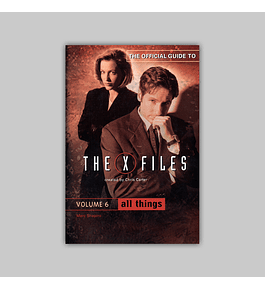 The Official Guide to the X-Files Vol. 6: All Things 2001