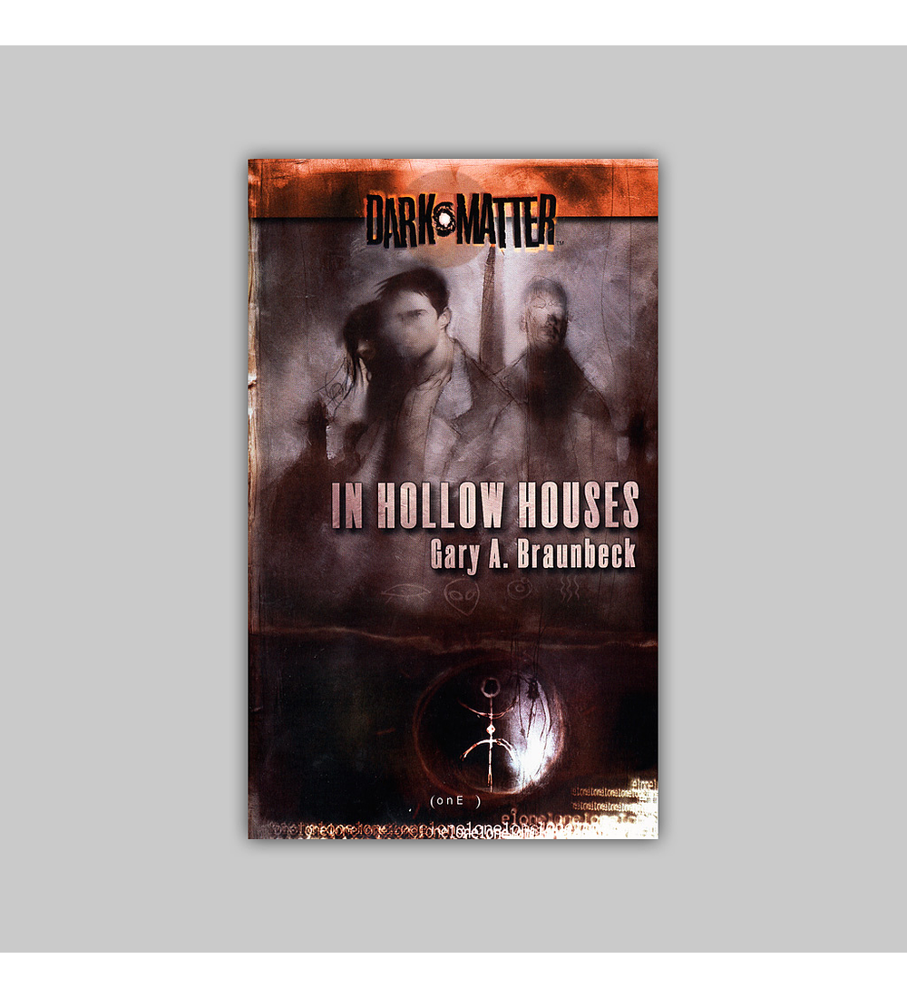 Dark Matter Vol. 01: In Hollow Houses