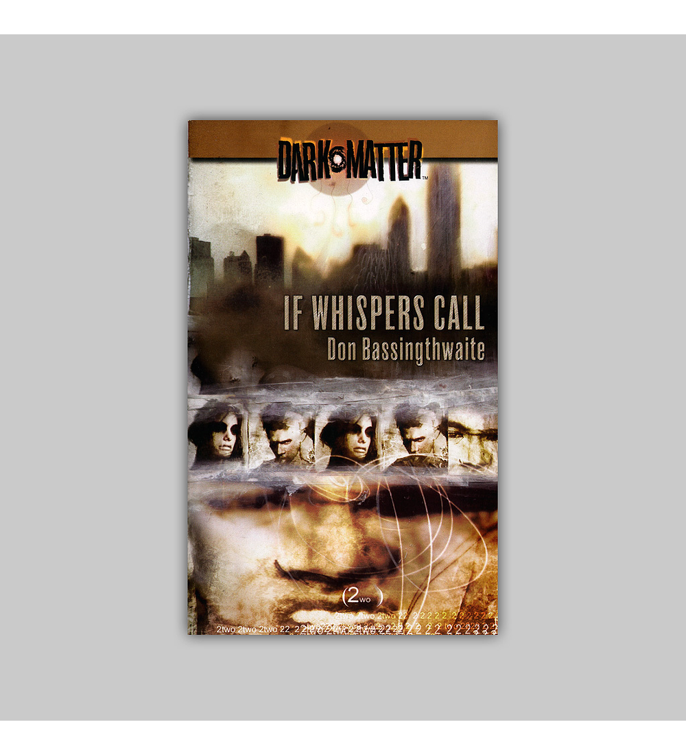 Dark Matter Vol. 02: If Whispers Call